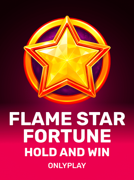 Flame Star Fortune: Hold and Win - Onlyplay