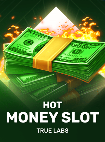 Hot Money Slot - True Labs
